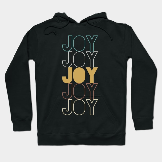 Joy Hoodie by Hank Hill